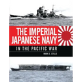 The Imperial Japanese Navy in the Pacific War