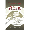 You Are Not Alone