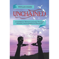 Unchained: A Caribbean Woman's Journey Through Invasion, Incarceration and Liberation