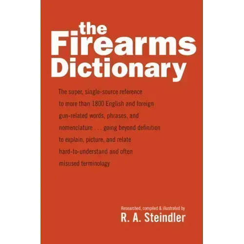 The Firearms Dictionary