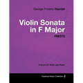 George Frideric Handel - Violin Sonata in F Major - HW370 - A Score for Violin and Piano
