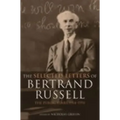 The Selected Letters of Bertrand Russell, Volume 2: The Public Years 1914-1970