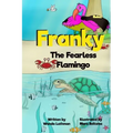 Franky the Fearless Flamingo