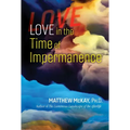 Love in the Time of Impermanence