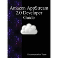 Amazon AppStream 2.0 Developer Guide
