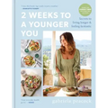 2 Weeks to a Younger You: Secrets to Living Longer & Feeling Fantastic