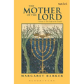 The Mother of the Lord: Volume 1: The Lady in the Temple