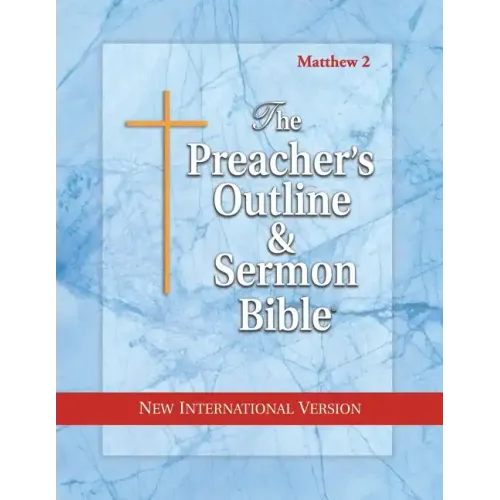 Preacher's Outline & Sermon Bible-NIV-Matthew 2: Chapters 16-28
