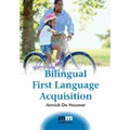 Bilingual First Language Acquisition