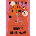 To the One I Love the Best