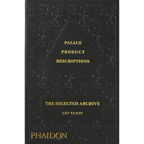 Palace Product Descriptions: The Selected Archive