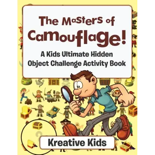 The Masters of Camouflage! a Kid's Ultimate Hidden Object Challenge Activity Book
