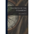 The Birth of the Steamboat