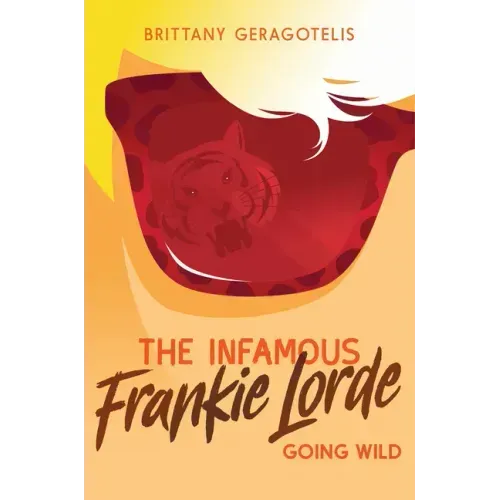 The Infamous Frankie Lorde 2: Going Wild