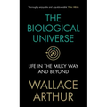 The Biological Universe: Life in the Milky Way and Beyond