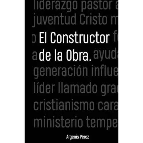 El constructor de la obra