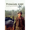 Promises Kept: How One Couple's Love Survived Vietnam
