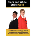Black and White Strike Gold