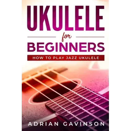 Ukulele For Beginners: How To Play Jazz Ukulele