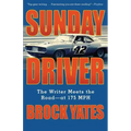 Sunday Driver: The Writer Meets the Road -- At 175 MPH