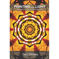 Pointing to the Light: Thoughts and Insights on Spiritual Awakening
