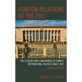 Foreign Relations of the PRC: The Legacies and Constraints of China's International Politics since 1949
