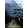 Remembering Heaven's Face: A Story of Rescue in Wartime Vietnam
