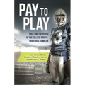 Pay to Play: Race and the Perils of the College Sports Industrial Complex