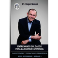 Entrenando Soldados Para La Guerra Espiritual - Nivel Intermedio 1 Unidad 3: Las Entidades y Operaciones Demoniacas