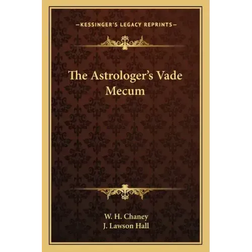 The Astrologer's Vade Mecum