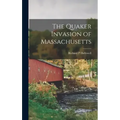 The Quaker Invasion of Massachusetts