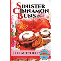 Sinister Cinnamon Buns: A Red Herring Inn Culinary Cozy Mystery