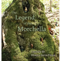 The Legend of the Morchella