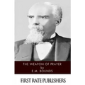 The Weapon of Prayer