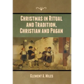 Christmas in Ritual and Tradition, Christian and Pagan