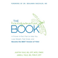 The Transformation Book: A Proven 4-Part Plan to Help You Lose Weight, Feel Great, and Become the Best Version of You!
