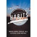 Habits: Six Steps to the Art of Influence