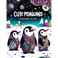 Cute Penguins Coloring book: Featuring adorable penguin duos and playful scenes, this collection is perfect for spreading friendship and happiness