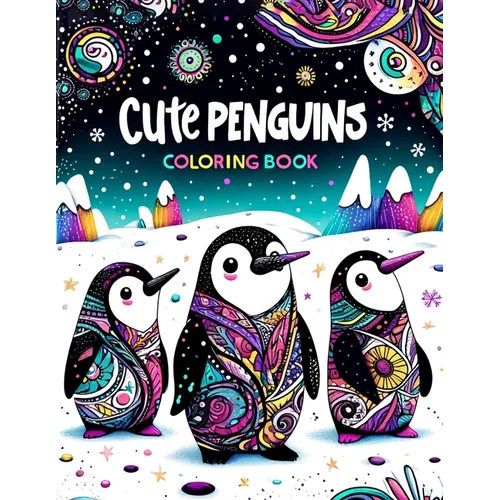 Cute Penguins Coloring book: Featuring adorable penguin duos and playful scenes, this collection is perfect for spreading friendship and happiness