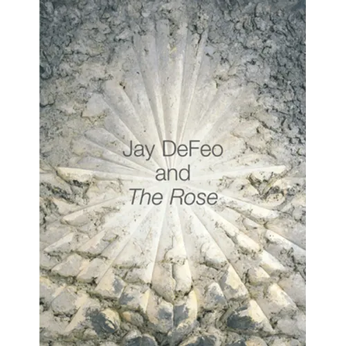 Jay Defeo and the Rose