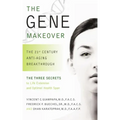 The Gene Makeover: The 21st Century Anti-Aging Breakthrough