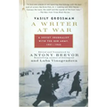 A Writer at War: A Soviet Journalist with the Red Army, 1941-1945