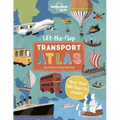 Lonely Planet Kids Lift the Flap Transport Atlas