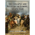 The Collapse and Recovery of Europe, AD 476-1648