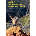 More Australian Birding Tales