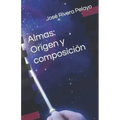 Almas: Origen y composición