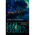 Carl Perkins' Cadillac: Quincy Harker Demon Hunter #5
