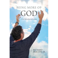 Being More of God: A True Story of Spiritual Evolution