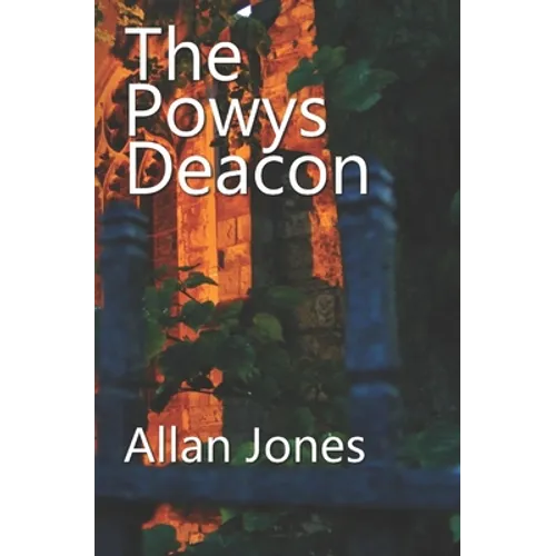 The Powys Deacon