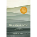 Bearwallow: A Personal History of a Mountain Homeland